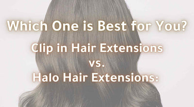 Clip in Hair Extensions vs. Halo Hair Extensions: Which One is Best for You?
